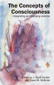 Concepts Of Consciousness By Jordan, J. Scott (ed