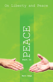 On Liberty & Peace Part 2 By Edge, M