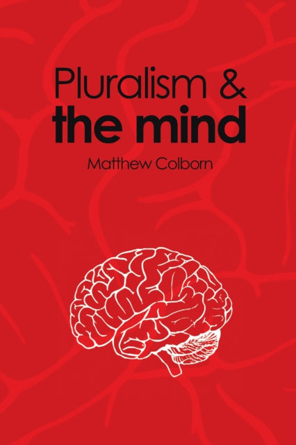 Pluralism&the Mind By Unknown