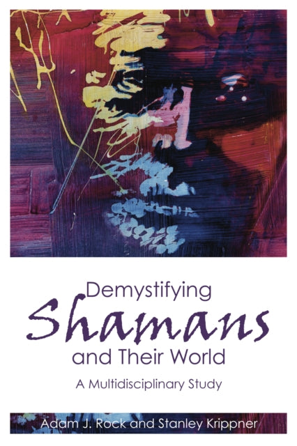 Demystifying Shamans & Their World