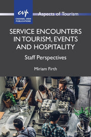 Service Encounters In Tourism, Events An