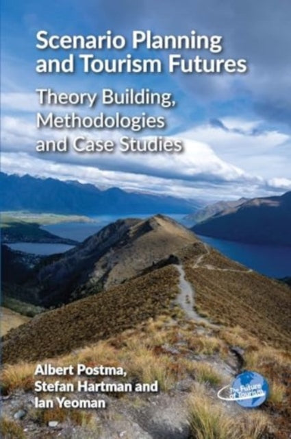 Scenario Planning & Tourism Futures