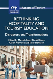 Rethinking Hospitality & Tourism Educati