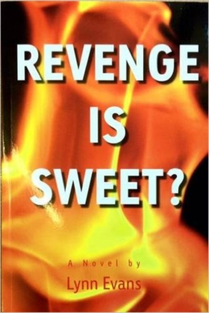 Revenge Is Sweet?