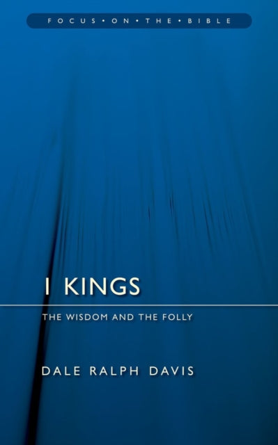 1 Kings Focus On The Bible