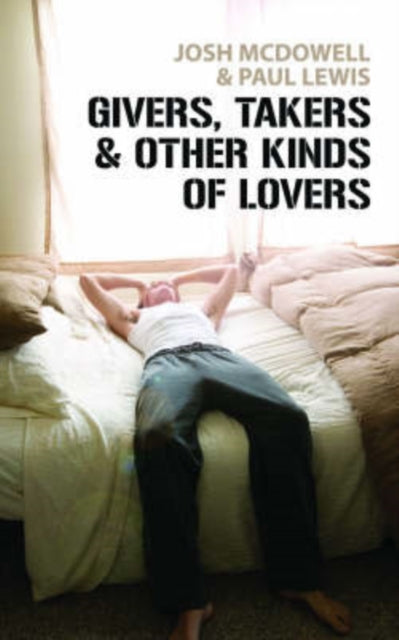 Givers Takers & Other Kinds Of Lovers