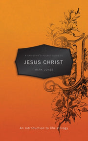 Christians Pocket Guide To Jesus Christ