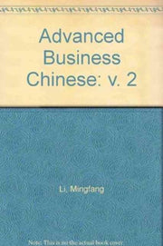 Advanced Business Chinese Vol2