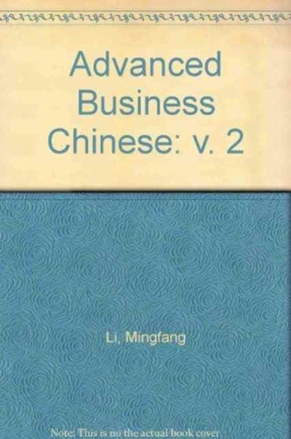 Advanced Business Chinese Vol2