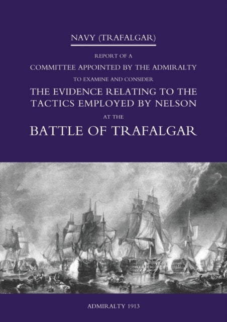 Navy Trafalgar Report Of A Committee App