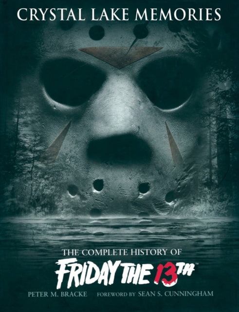 Complete History Of Friday The 13th