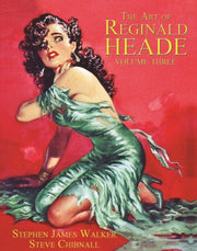 Art Of Reginald Heade Vol 3 By Walker, Stephen Jame