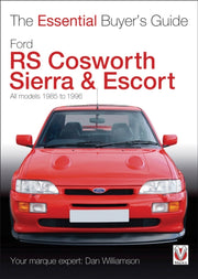 Ford Rs Cosworth Sierra & Escort 1985-96 By Williamson, Dan