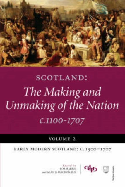 Scotland The Making And Unmaking O