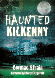 Haunted Kilkenny By Strain,cormac