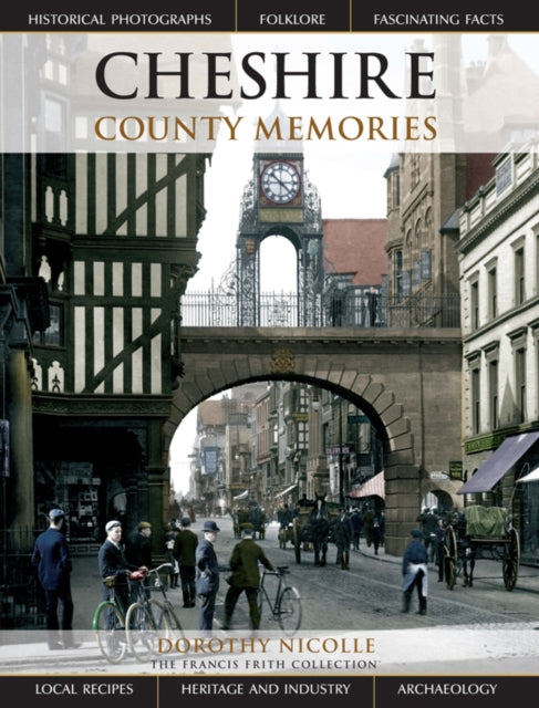 Cheshire County Memories By Nicolle, Dorothy