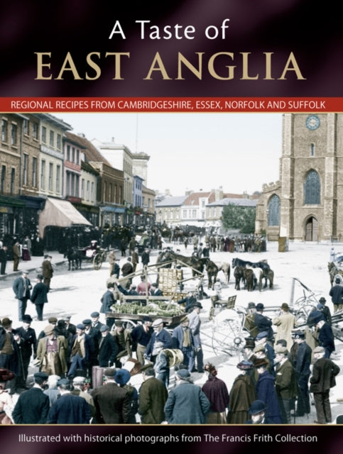 Taste Of East Anglia By Skinner, Julia