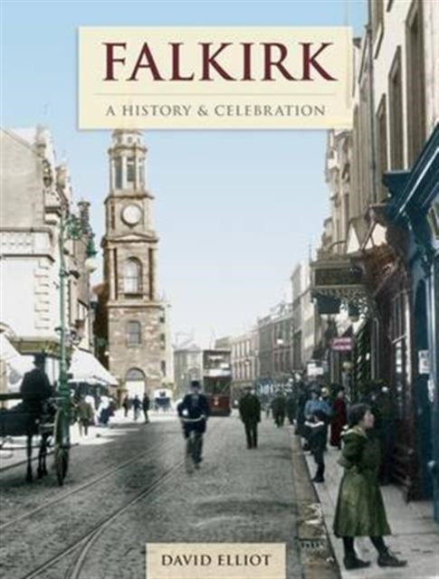 Falkirk A History Celebration
