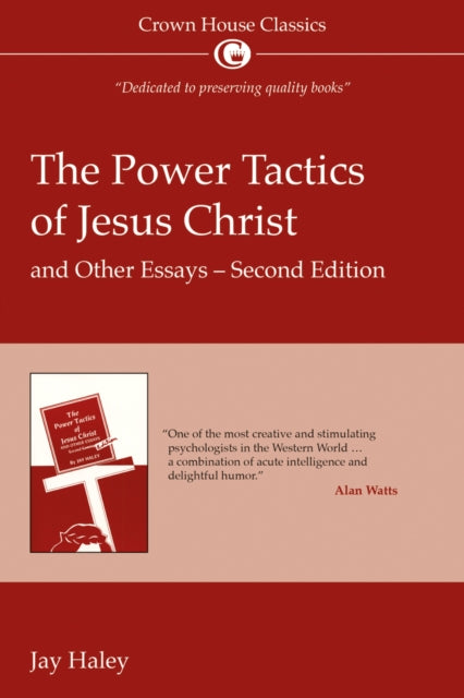 Power Tactics Of Jesus Christ & Other Es By Jay Haley