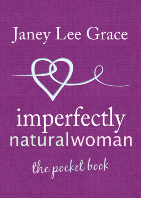 Imperfectly Natural Woman The Pocket Bk