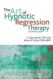 Art Of Hypnotic Regression Therapy