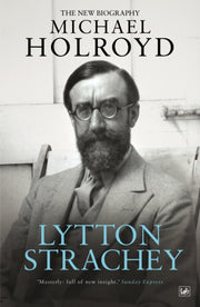 Lyyton Strachey The New Biography By Holroyd, Michael