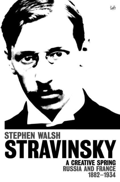 Igor Stravinsky Vol 1 Pod By Walsh Stephen
