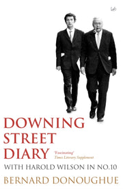 Downing Street Diary By Donoughue  Bernard