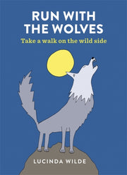 Run With The Wolves