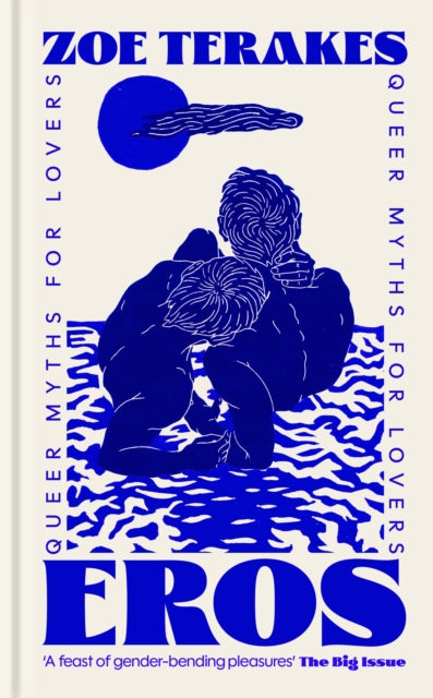Eros Queer Myths For Lovers By Terakes, Zoe