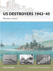 Us Destroyers 1942-45 Wartime Classes