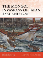 Mongol Invasions Of Japan 1274 And 1281 By Turnbull  S