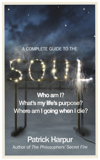 Complete Guide To The Soul