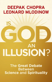 Is God An Illusion By Chopra, Deepak