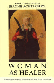 Woman As Healer By Achterberg, Jeanne