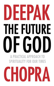 Future Of God By Chopra, Deepak