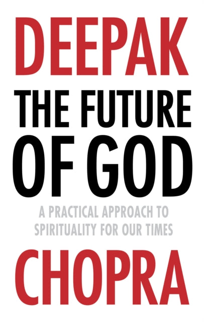 Future Of God By Chopra, Deepak