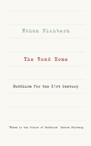 Road Home Buddhism For The 21st Century By Nichtern, Ethan