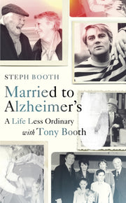Married To Alzheimers By Booth, Steph