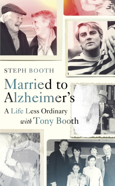 Married To Alzheimers By Booth, Steph