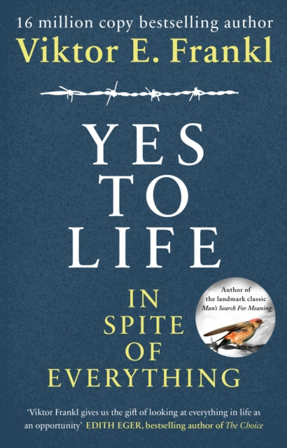 Yes To Life In Spite Of Everything By Frankl, Viktor