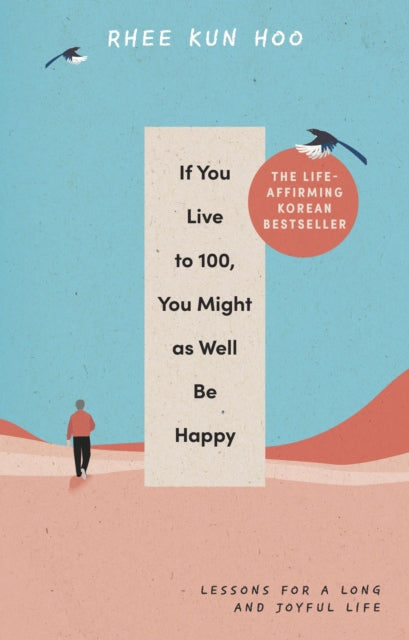 If You Live To One Hundred You Might As