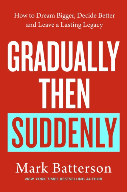 Gradually Then Suddenly