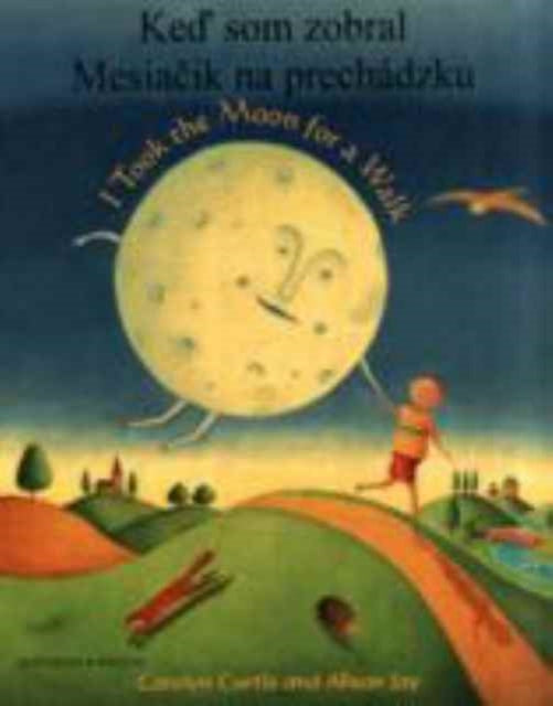 I Took The Moon For A Walk Slovak