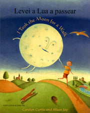 I Took The Moon For A Walk Portuguese