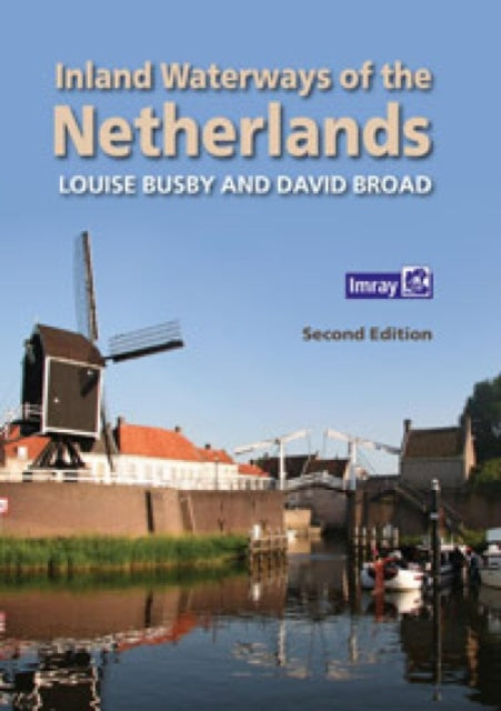 Inland Waterways Of The Netherlands By Inland Waterways Of The Netherlands