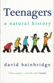 Teenagers A Natural History