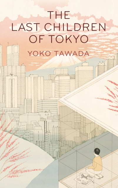 Last Children Of Tokyo By Tawada, Yoko