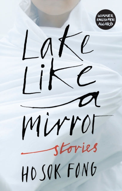 Lake Like A Mirror Stories