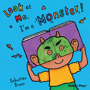 Look At Me I Am A Monster By Braun, Sebastian(ill